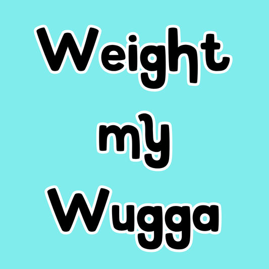 Add weight to an existing Wugga